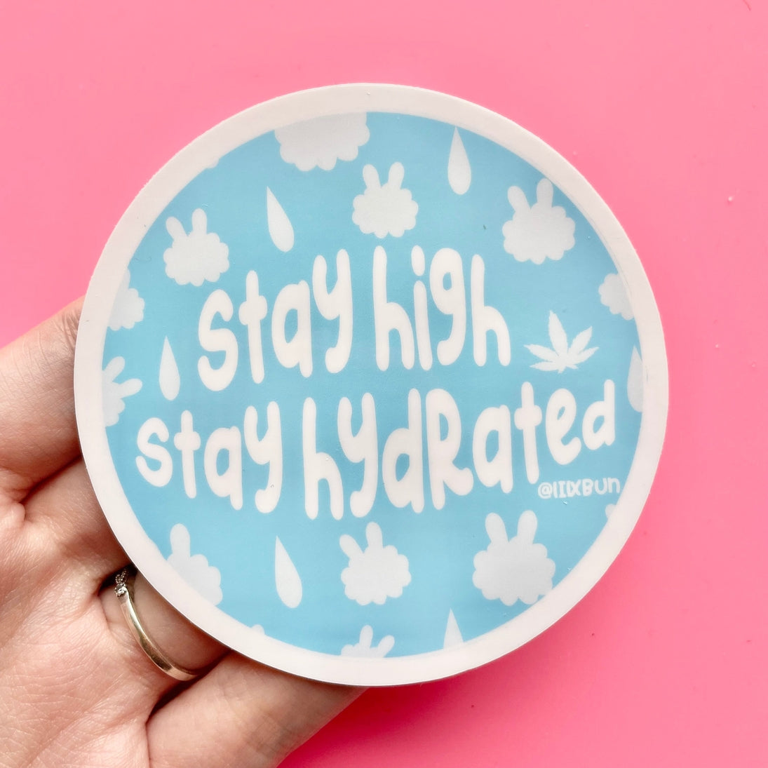 lilxbun Stay High Stay Hydrated Sticker