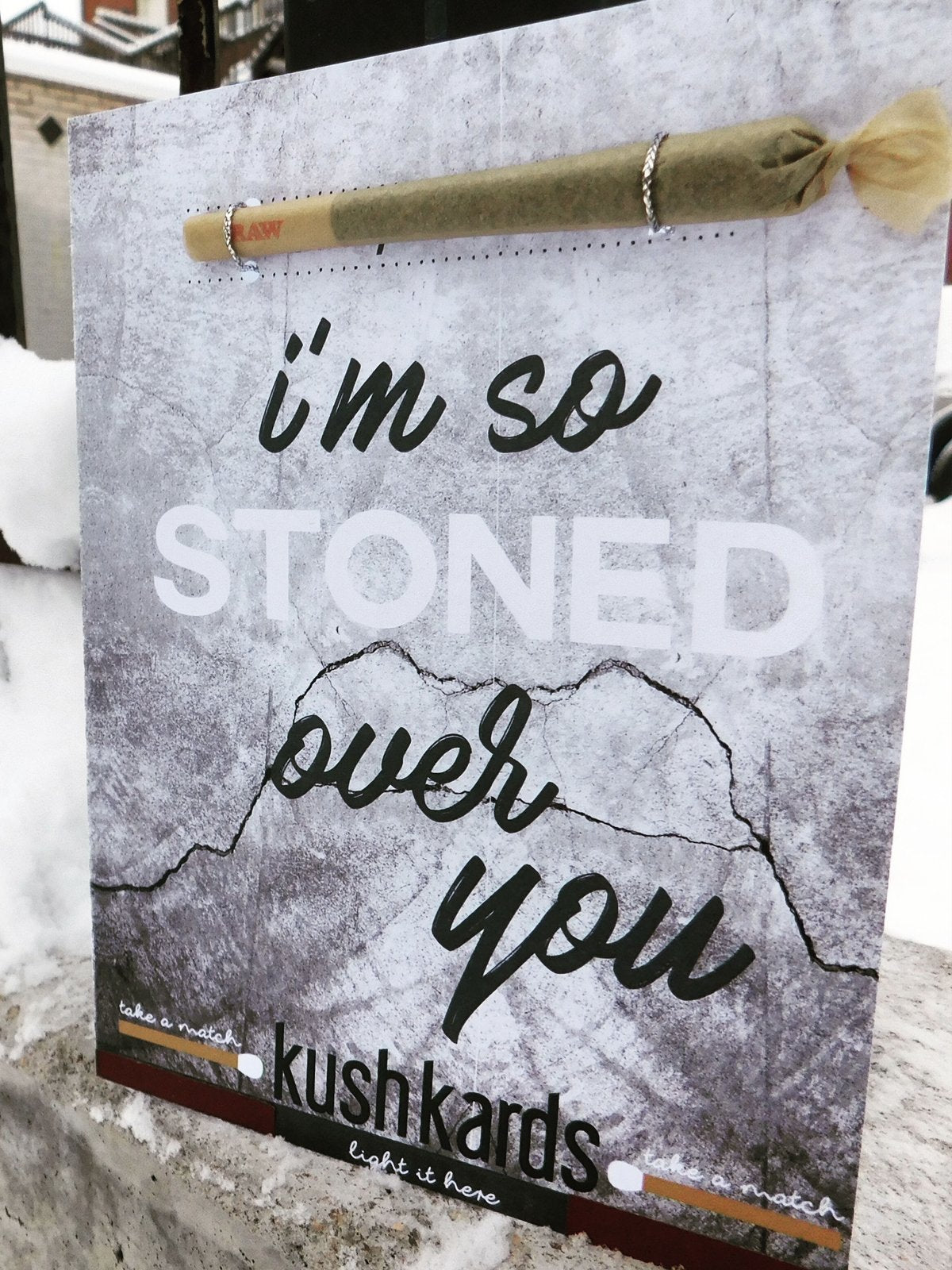 kushkards im so st oned over you weed greeting card