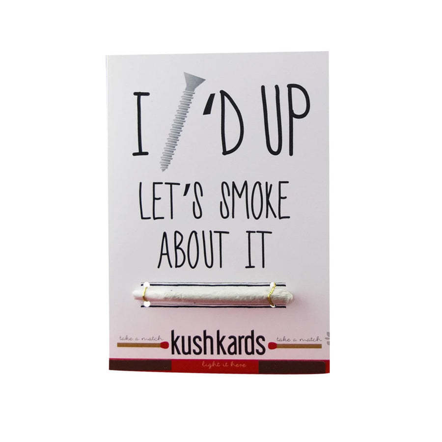 kushkards screwed up smoke about it