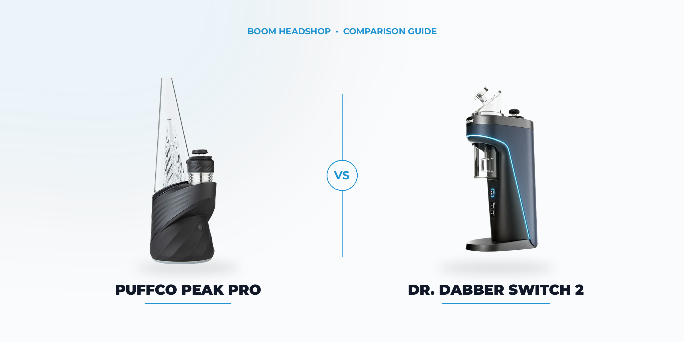 puffco peak pro vs dr dabber switch 2 comparison